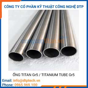 Ống titan gr5 cung cấp titanium sỉ lẻ công ty DTP TECH