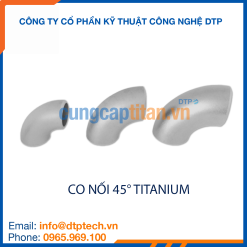 Co nối 45 độ titanium chống ăn mòn, kết nối đường ống đổi hướng trong môi trường hóa chất